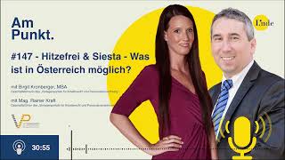 147 – Birgit Kronberger und Rainer Kraft – Hitzefrei amp Siesta – Was ist in Österreich möglich [upl. by Onidranreb223]