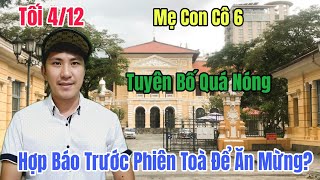 Tối 412 Nóng Mẹ Con Cô 6 Cùng Ls Cá Lóc Sẽ Mỡ Hợp Báo Trước Phiên Toà Để Bem Con Ông 5 [upl. by Buerger]