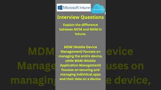 Explain the difference between MDM and MAM in Intune [upl. by Irisa246]