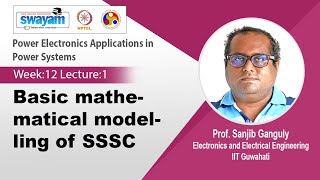 Lec 35 Basic mathematical modelling of SSSC [upl. by Eical]