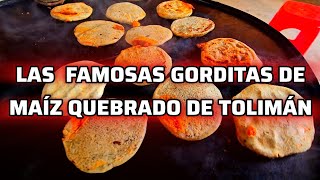 Las Famosas gorditas de Tolimán Querétaro [upl. by Yetnruoc]