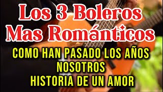 LOS 3 BOLEROS MAS ROMANTICOS  BOLERO SOUL [upl. by Atwater]