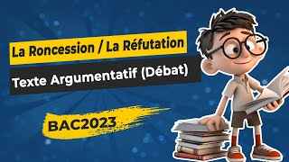 La concession  La réfutation dans le texte argumentatif  débat didées bac [upl. by Elysee]