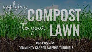 Applying Compost to Your Lawn [upl. by Aztilem]