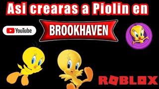 Como crear a Piolin en Brookhaven [upl. by Joh]