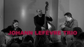 JOHANN LEFÈVRE TRIO  Teaser [upl. by Lerraf]