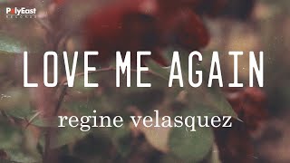 Regine Velasquez  Love Me Again Official Lyric Video [upl. by Wystand]