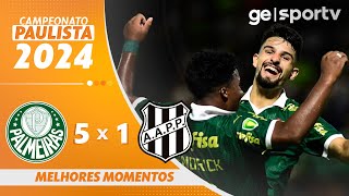 PALMEIRAS 5 X 1 PONTE PRETA  MELHORES MOMENTOS  QUARTAS DE FINAL PAULISTA 2024  geglobo [upl. by Phip]