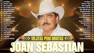 JOAN SEBASTIAN SUS MEJORES CANCIONES  JOAN SEBASTIAN 30 GRANDES ÉXITOS MIX [upl. by Edras]