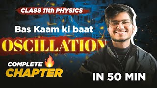 oscillations one shot class 11 physics oscillations complete chapter one shot class 11 physics [upl. by Meara394]