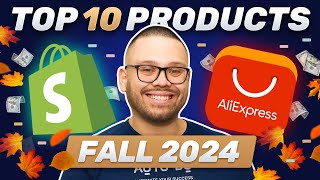 Top 10 Products To Dropship In Fall 2024 Seasonal Opportunity [upl. by Anirbus]