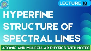 Hyperfine Structure of spectral lines  fine Structure vs Hyperfine Structure [upl. by Cire]