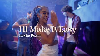 Leslie Pearl  Ill Make It Easy Official Video [upl. by Basilius369]