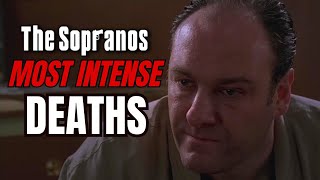 The Sopranos Death Scenes That I Find The Most Intense [upl. by Zetnwahs]