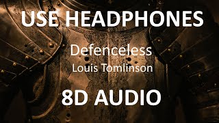 Louis Tomlinson  Defenceless  8D Audio  🎧 [upl. by Horatio]