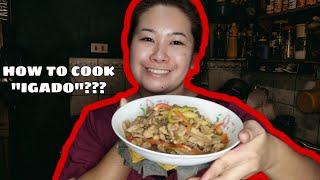 Vlog06 HOW TO COOK quot IGADO quot YES AND I MADE IT  Lj Apiado [upl. by Joshia]