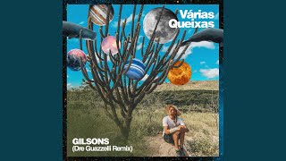 Várias Queixas feat Gilsons Dre Guazzelli Remix [upl. by Acitel]