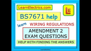 AMENDMENT 2 EXAM HELP – WIRING REGULATIONS  BS7671 EXAM QUESTIONS AND ANSWERS – HELP WITH YOUR EXAM [upl. by Hnamik370]