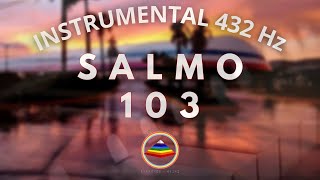 Instrumental 432 Hz SALMO 103 Piano por Juan José Parra Valencia 28 Minutos🎶🎹🎼 [upl. by Nepean815]