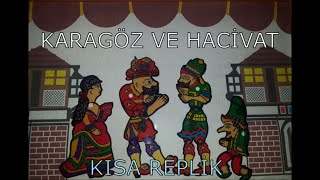 Karagöz ve Hacivat  Kısa Replik ABONE OLARAK DESTEĞİNİZİ BEKLİYORUM [upl. by Fulviah96]