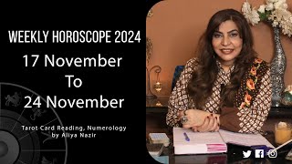 Weekly Horoscope 2024  17 November 24 November  Ye Hafta Kaisa rahe ga [upl. by Hembree]