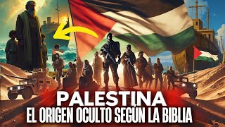 ORIGEN OCULTOS DE LOS PALESTINOS SEGÚN LA BIBLIA Revelando la Historia Perdida [upl. by Enitsyrhc]