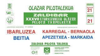 OLAZAR PILOTALEKUA  ZALDIBAR  XXXVII ETORKIZUNEKO OLAZAR PELOTA TXAPELKETA [upl. by Aelram]