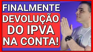 ✔CONFIRMADA DEVOLUÇÃO DO IPVA NA CONTA  ISENÇÃO DE IPVA PCD [upl. by Aeel]