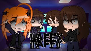 Laffy Taffy Meme  Gacha Club  FNAF  My AU [upl. by Ailed]