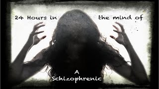 24 Hours in the Mind of a Schizophrenic Schizophrenia Simulation [upl. by Bouchard]