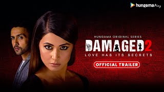 Damaged 2  Official Trailer  Hungama Play [upl. by Caravette]