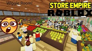 Store Empire Roblox  Wiggle Room 2 [upl. by Aelram]