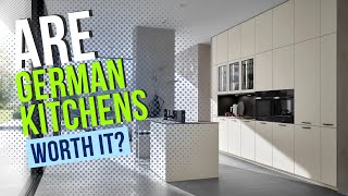 Are German Kitchens Worth It [upl. by Ecad]