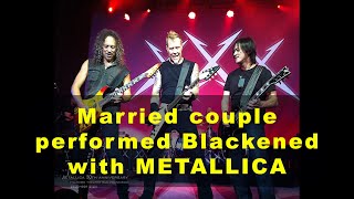 Metallicouple performs Blackened with Metallica Night 4 of the 30th Anniversary shows [upl. by Ardnossak]