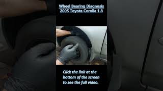 2005 Toyota Corolla 18  Wheel Bearing Diagnosis [upl. by Cindy]