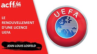 Le renouvellement d une licence UEFA [upl. by Akienahs]