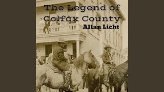 The Legend of Colfax County [upl. by Wivinia408]