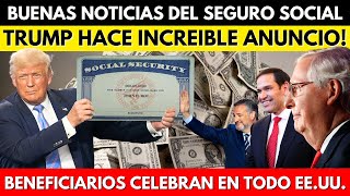 BUENAS NOTICIAS DEL SEGURO SOCIAL TRUMP HACE INCREIBLE ANUNCIO BENEFICIARIOS CELEBRAN [upl. by Naraa]