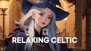 Fantasy Medieval Music Mix ✨ Relaxing Celtic Ambience Medival Sleep BGM Playlist 🌟중세음악 켈트 [upl. by Adneral]