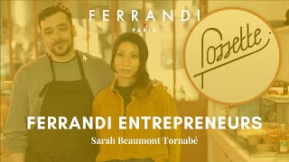 FERRANDI Entrepreneurs  Témoignage de Sarah Beaumont Tornabé quotFossettequot [upl. by Yrffej491]