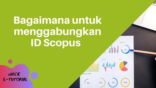 usm usmlibrarytv Bagaimana menggabungkan ID Scopus [upl. by Annaynek]