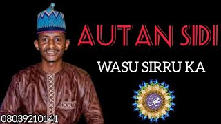 AUTAN SIDI WASU SIRRUKA A BOYE [upl. by Lihas]