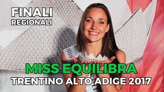 Greta Zanella MISS EQUILIBRA TrentinoAlto Adige  Finali regionali  Miss Italia 2017 [upl. by Rosalyn]