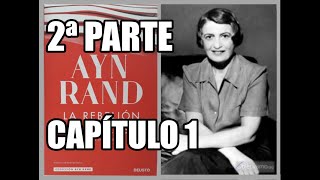 La rebelión de Atlas de Ayn Rand  2ª parte Capítulo 1  Audiolibro con voz humana en castellano [upl. by Heidie]