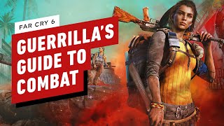 Far Cry 6 Guerrillas Guide to Combat [upl. by Ainivad]