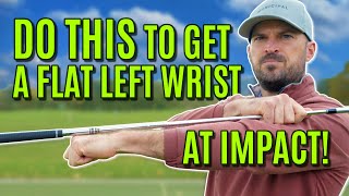 GOLF How To Get A Flat Left Wrist At Impact [upl. by Sclar]