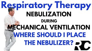 Respiratory Therapy  Nebulization during Mechanical Ventilation [upl. by Cirek]