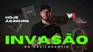 INVASÃO DO OSCILOSCÓPIO [upl. by Taddeo]