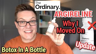 THE ORDINARY ARGIRELINE SOLUTION  Why I Moved On From Botox In A Bottle [upl. by Daley]