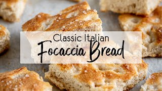 Classic Italian Focaccia Bread [upl. by Doreen]